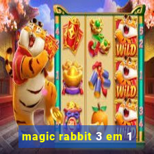 magic rabbit 3 em 1